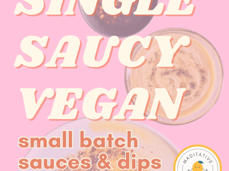 Single Saucy Vegan Recipe&nbsp;Book
